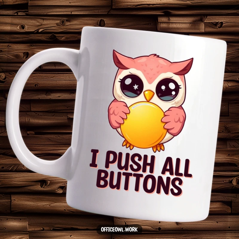 Funny kawaii owl with sparkling eyes, excitedly pushing a large, bright button on this humorous mug design.