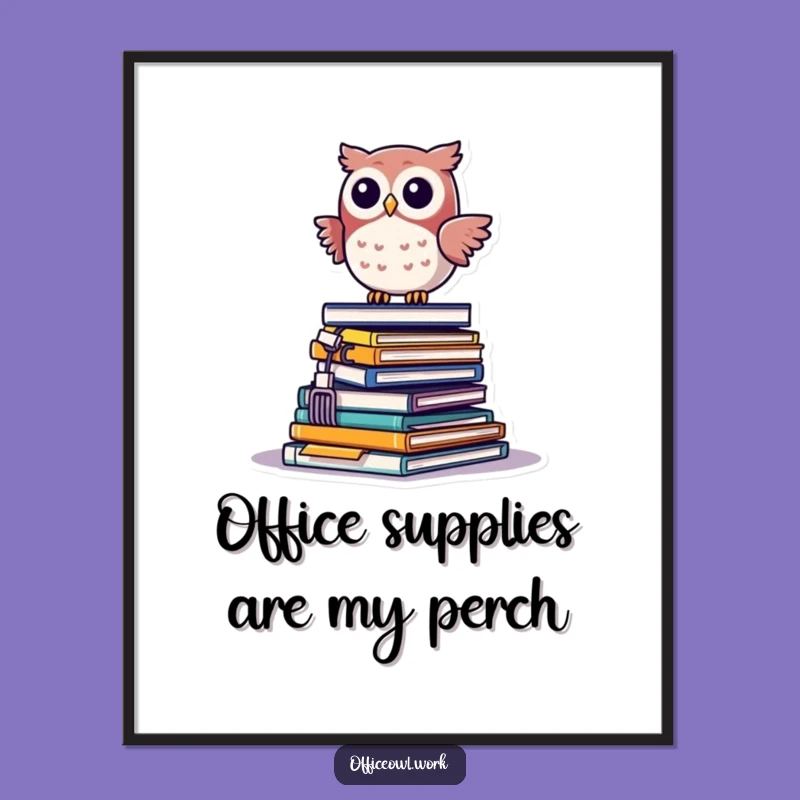 Funny Kawaii Owl Office Balance Poster - Hilarious Decor for Your Funny Gift Space