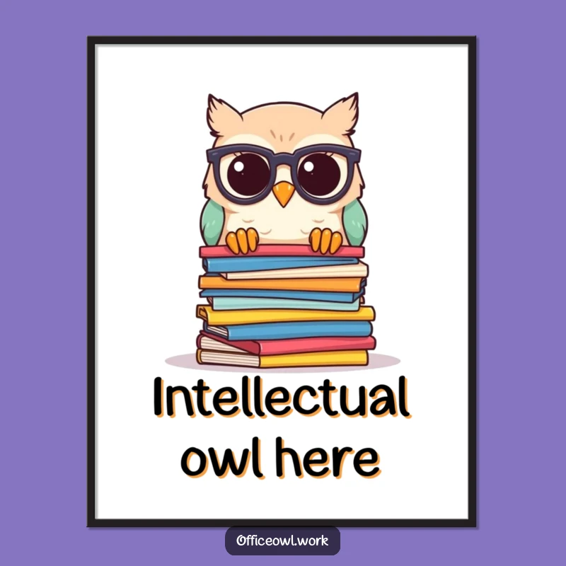 Funny Scholar Owl Poster: Hilarious Wall Art for Bookish Spaces