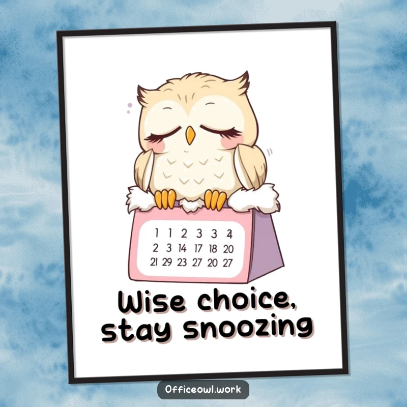 Funny free printable wall art: A sleepy owl dozes off on a desk calendar, embodying the struggle of waking up.