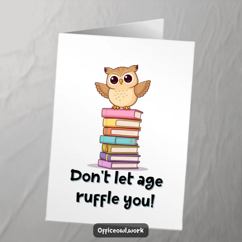 Funny Free Printable Birthday Card: Owl balancing on a stack of folders, comical and precarious downloadable greeting.