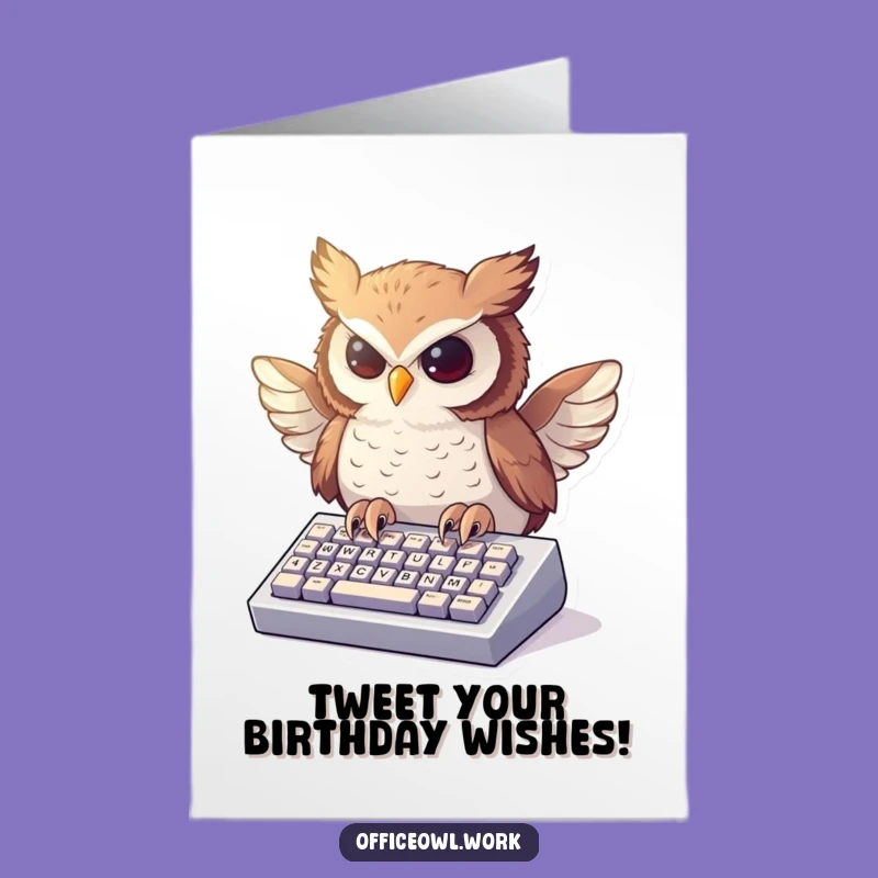 Free Printable Birthday Card: Typing Owl Design, Funny Downloadable Gift