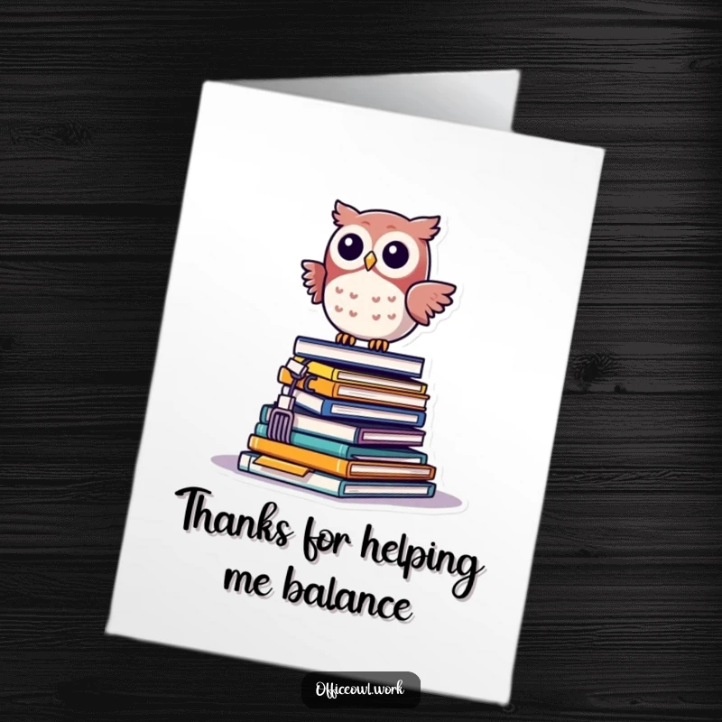 Funny Free Printable Thank You Card: Adorable kawaii owl perched precariously on a tall, unstable pile of office items.