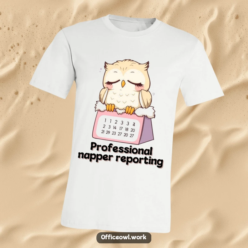 Funny sleepy owl t-shirt showcasing a cute, dozing bird on a calendar, expressing the joy of napping and a relaxed attitude.